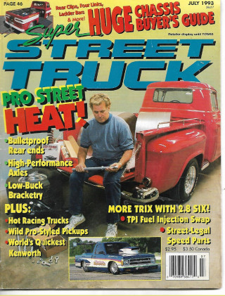 SUPER STREET TRUCK 1993 JULY - CHASSIS BUYER'S GUIDE, REAR CLIPS, LADDER BARS